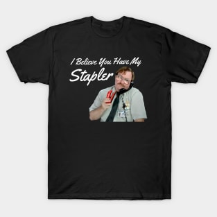 Milton's Stapler T-Shirt